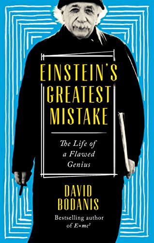 Einstein's Greatest Mistake: The Life of a Flawed Genius von ABACUS